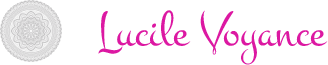 Voyance Lucile: Amour, Finances, Relations humaines, Carrière professionnelle